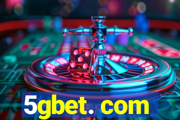 5gbet. com